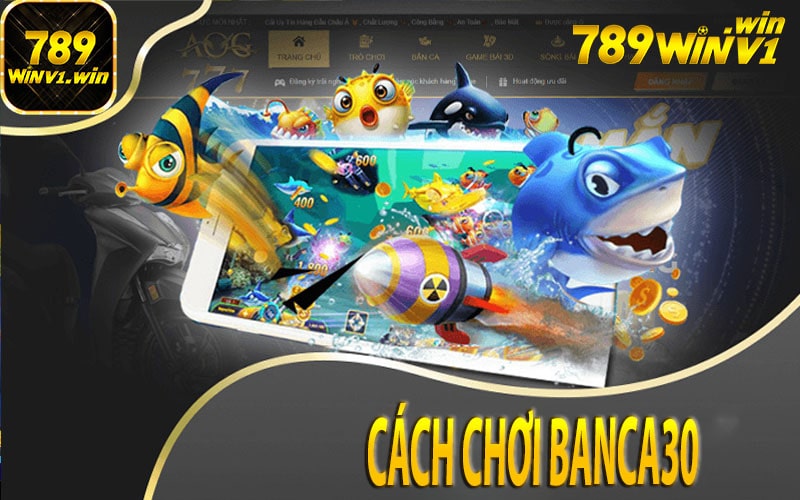 Cách chơi banca30