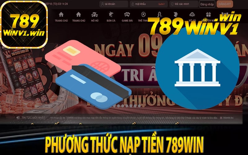 Phương thức nạp tiền 789win