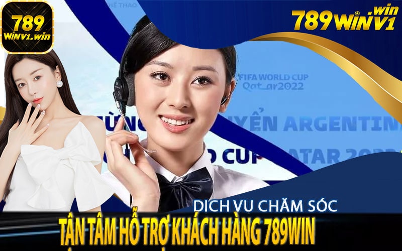 Tận tâm hỗ trợ khách hàng