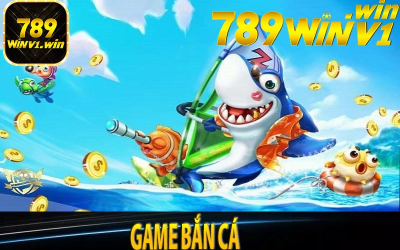 Game bắn cá 789win là gì