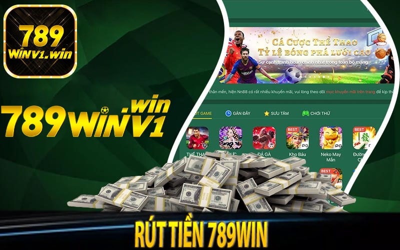 Cách rút tiền 789win - Những lưu ý mà người chơi cần biết